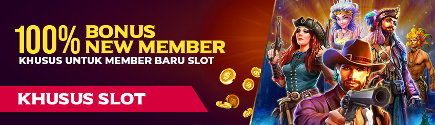 Bonus Slot 100% - New member
